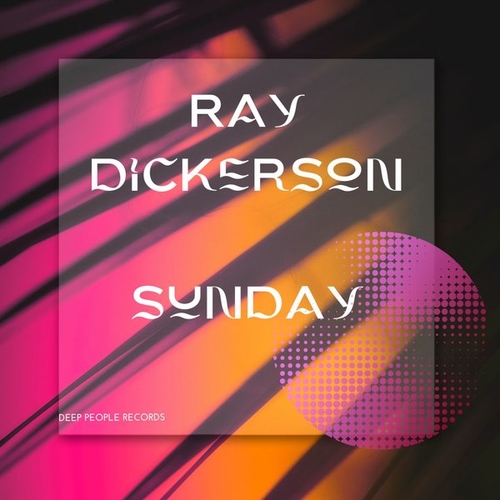 Ray Dickerson - Sunday [DPR040]